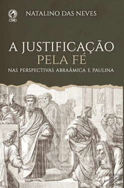 Bertrand.pt - A Justificação Pela Fé