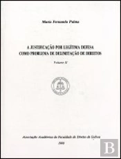 A Justificação por Legítima Defesa como Problema de Delimitação de Direitos vol.2