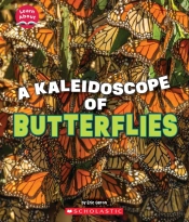 A Kaleidoscope Of Butterflies (Learn About: Animals)