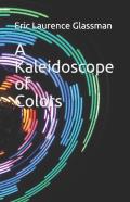A Kaleidoscope Of Colors