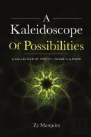 A Kaleidoscope Of Possibilities