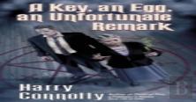 A Key, An Egg, An Unfortunate Remark