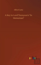 A Key To Lord Tennyson'S  In Memoriam