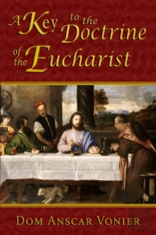 A Key To The Doctrine Of The Eucharist
