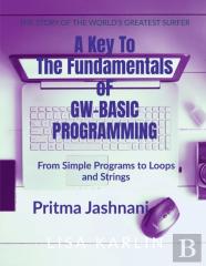 A Key To The Fundamentals Of Gw-Basic Programming