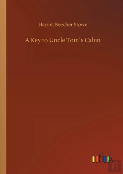 Bertrand.pt - A Key To Uncle Tom'S Cabin