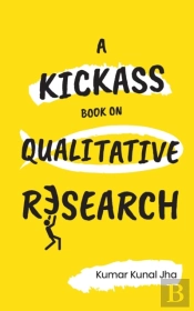 A Kickass Book On Qualitative Research