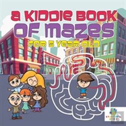 Bertrand.pt - A Kiddie Book Of Mazes For 5 Year Old
