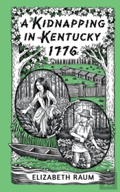 A Kidnapping In Kentucky 1776