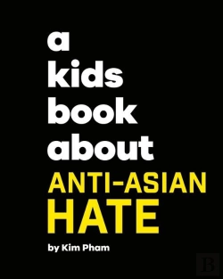 Bertrand.pt - A Kids Book About Anti-Asian Hate