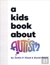 A Kids Book About Autism