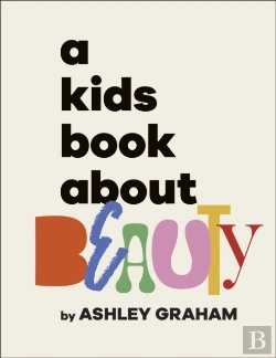 Bertrand.pt - A Kids Book About Beauty