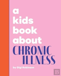 Bertrand.pt - A Kids Book About Chronic Illness