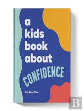 A Kids Book About Confidence