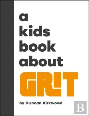 A Kids Book About Grit