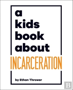 Bertrand.pt - A Kids Book About Incarceration
