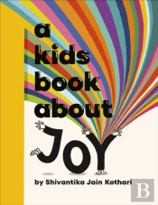 A Kids Book About Joy
