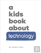 A Kids Book About Technology