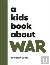 A Kids Book About War
