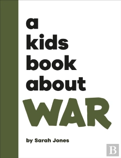 Bertrand.pt - A Kids Book About War