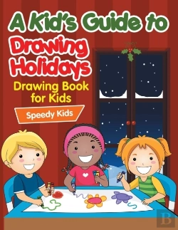 Bertrand.pt - A Kid'S Guide To Drawing Holidays