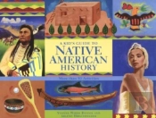 A Kid'S Guide To Native American History