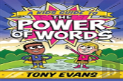 A Kid'S Guide To The Power Of Words