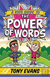 A Kid'S Guide To The Power Of Words