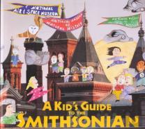 A Kid'S Guide To The Smithsonian