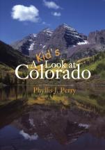 A Kid'S Look At Colorado