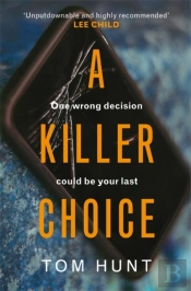 A Killer Choice