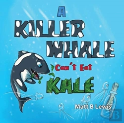 Bertrand.pt - A Killer Whale Can'T Eat Kale