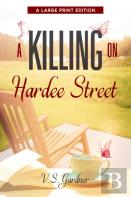 A Killing On Hardee Street
