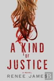 A Kind Of Justice