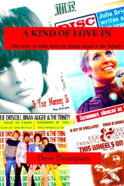 Bertrand.pt - A Kind Of Love In: The Story Of Julie Driscoll, Brian Auger & The Trinity