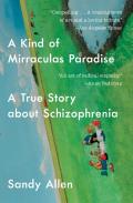 A Kind Of Mirraculas Paradise