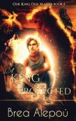 A King To Be Protected