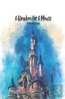 A Kingdom For A Mouse