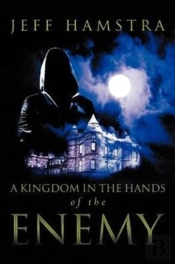 A Kingdom In The Hands Of The Enemy