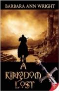 A Kingdom Lost
