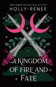 A Kingdom Of Fire And Fate