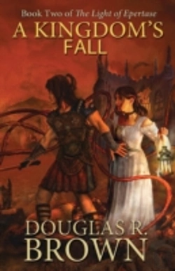 Bertrand.pt - A Kingdom'S Fall (The Light Of Epertase, Book Two)