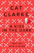 A Kiss In The Dark