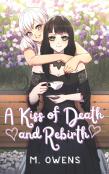 A Kiss Of Death And Rebirth