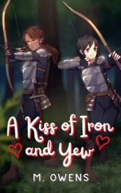 A Kiss Of Iron And Yew