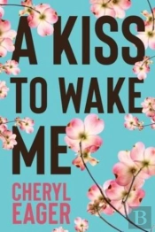 A Kiss To Wake Me