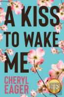 A Kiss To Wake Me