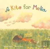 A Kite For Melia