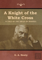 A Knight Of The White Cross