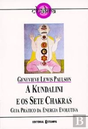 A Kundalini e os Sete Chakras